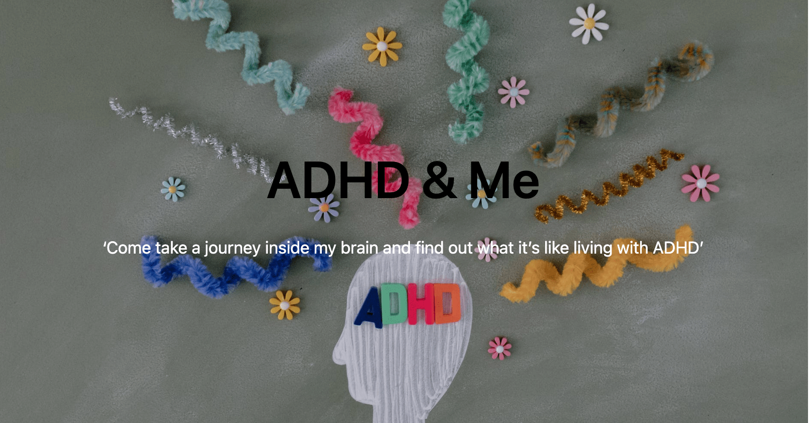 ADHD and Me